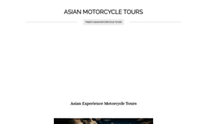 Asianmotorcycletours.weebly.com thumbnail