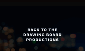 Backtothedrawingboardproductions.com thumbnail