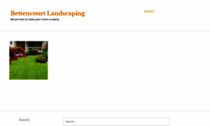 Bettencourtlandscaping.com thumbnail