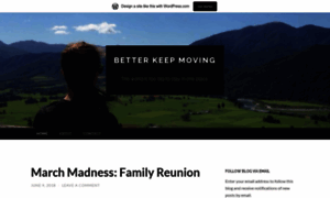 Betterkeepmoving.wordpress.com thumbnail