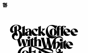 Blackcoffeewithwhitefriends.com thumbnail