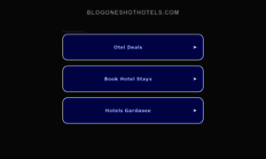 Blogoneshothotels.com thumbnail