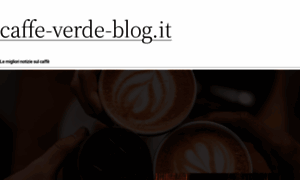 Caffe-verde-blog.it thumbnail