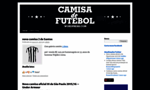 Camisadefutebol.wordpress.com thumbnail