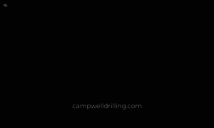 Campwelldrilling.com thumbnail