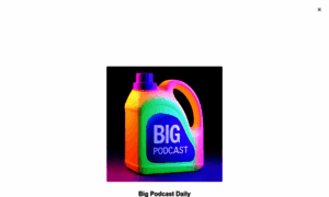 Daily.bigpodcast.com thumbnail