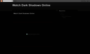 Darkshadowsfullmovie.blogspot.in thumbnail