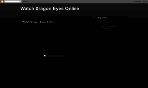 Dragon-eyes-full-movie.blogspot.cz thumbnail