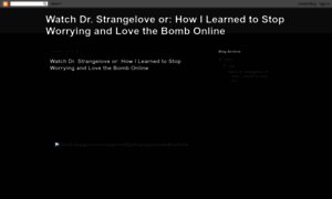 Drstrangelovefullmovie.blogspot.co.uk thumbnail