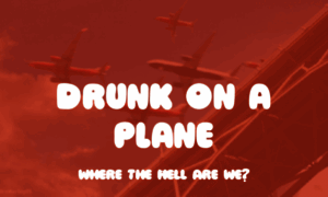 Drunkonaplane.com thumbnail