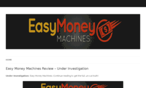 Easymoneymachinesreview.com thumbnail