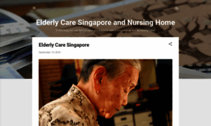 Elderlycareblogsingapore.blogspot.com thumbnail