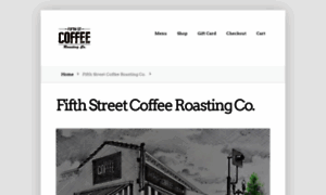 Fifthstreetcoffeeroasting.com thumbnail