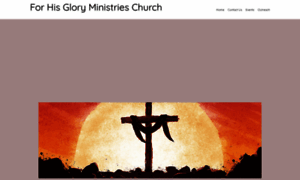 Forhisgloryministries.church thumbnail