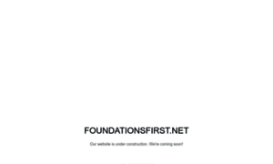 Foundationsfirst.net thumbnail