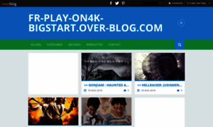Fr-play-on4k-bigstart.over-blog.com thumbnail