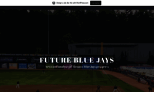 Futurebluejaysblog.wordpress.com thumbnail