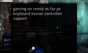 Gaming-remix-os-pc-controller-support.blogspot.com.tr thumbnail