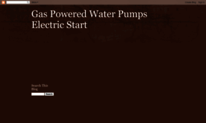 Gaspoweredwaterpumpselectricstartheis.blogspot.com thumbnail