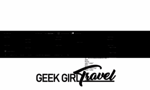 Geekgirltravel.com thumbnail