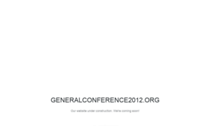 Generalconference2012.org thumbnail