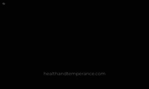Healthandtemperance.com thumbnail