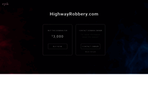 Highwayrobbery.com thumbnail