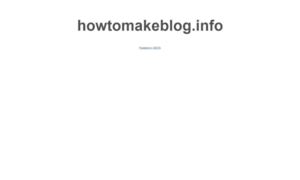 Howtomakeblog.info thumbnail