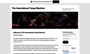 Internationaltangomachine.wordpress.com thumbnail