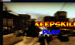 Keepskillplay.blogspot.com thumbnail