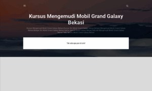 Kursusmengemudimobilgrandgalaxybekasi.blogspot.com thumbnail