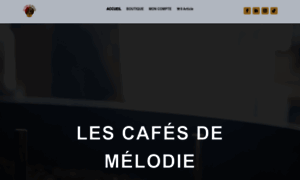 Lescafesdemelodie.com thumbnail