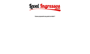 Leveiingressos.com.br thumbnail