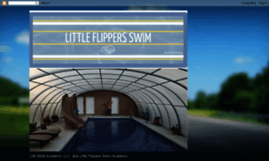 Littleflippersswimacademy.blogspot.com thumbnail