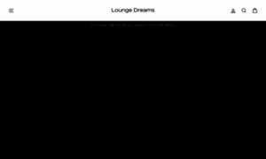 Loungedreams.myshopify.com thumbnail