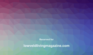 Lowveldlivingmagazine.com thumbnail