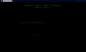 Mariahcareyiwanttoknowwhatloveis.blogspot.com thumbnail