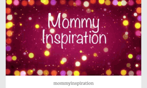 Mommyinspiration.wordpress.com thumbnail