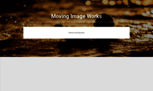 Movingimageworks.blogspot.com thumbnail