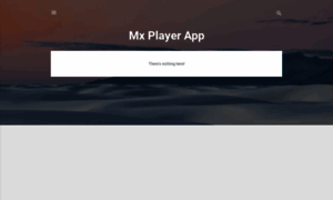 Mx-player-app.blogspot.com thumbnail
