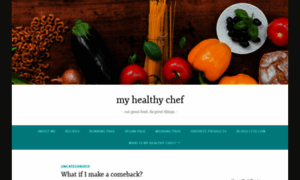 Myhealthychef.wordpress.com thumbnail