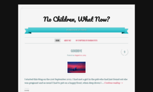 Nochildrenwhatnow.wordpress.com thumbnail