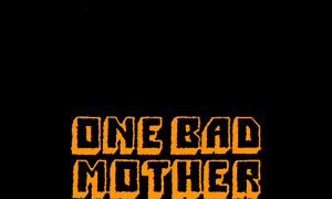 Onebadmotherpodcast.com thumbnail