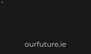 Ourfuture.ie thumbnail