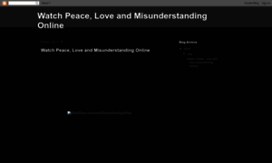 Peaceloveandmisunderstandingfullmovie.blogspot.fi thumbnail