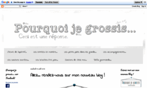 Pourquoi-je-grossis.blogspot.com thumbnail