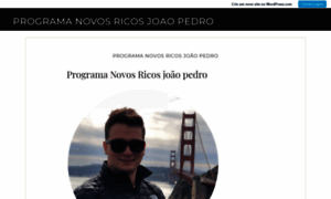 Programanovosricosjoaopedro.wordpress.com thumbnail