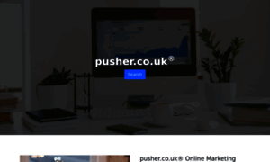 Pusher.co.uk thumbnail