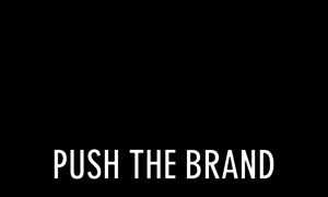 Pushthebrand.com thumbnail