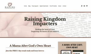 Raisingkingdomimpacters.com thumbnail